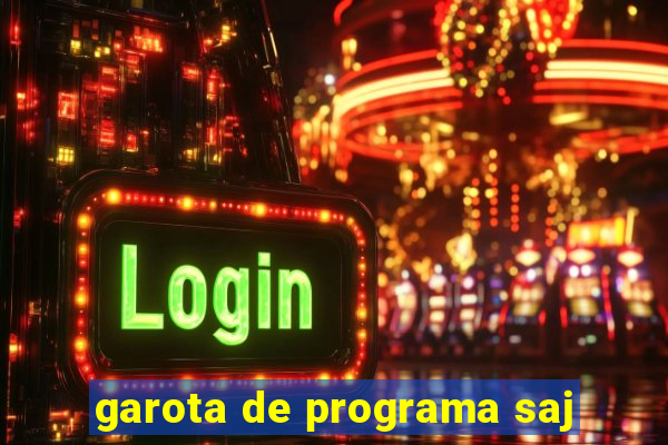 garota de programa saj